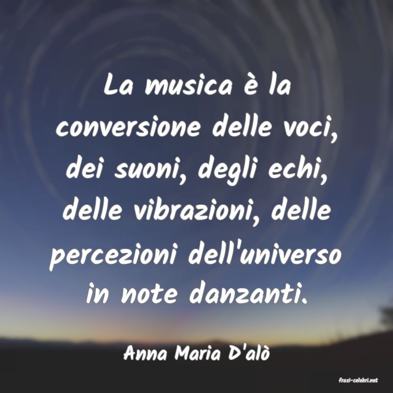 frasi di Anna Maria D'al