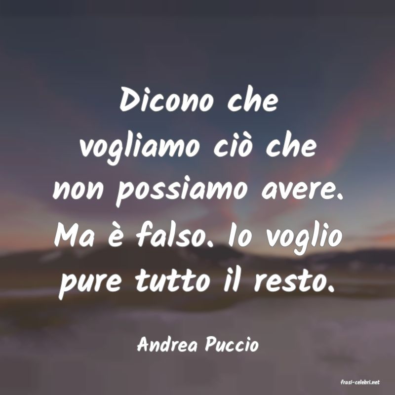 frasi di  Andrea Puccio
