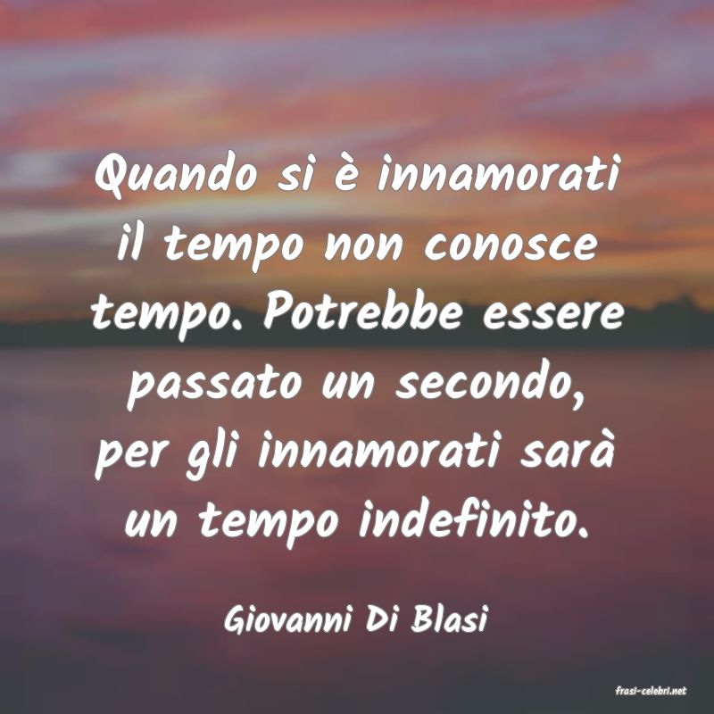 frasi di  Giovanni Di Blasi
