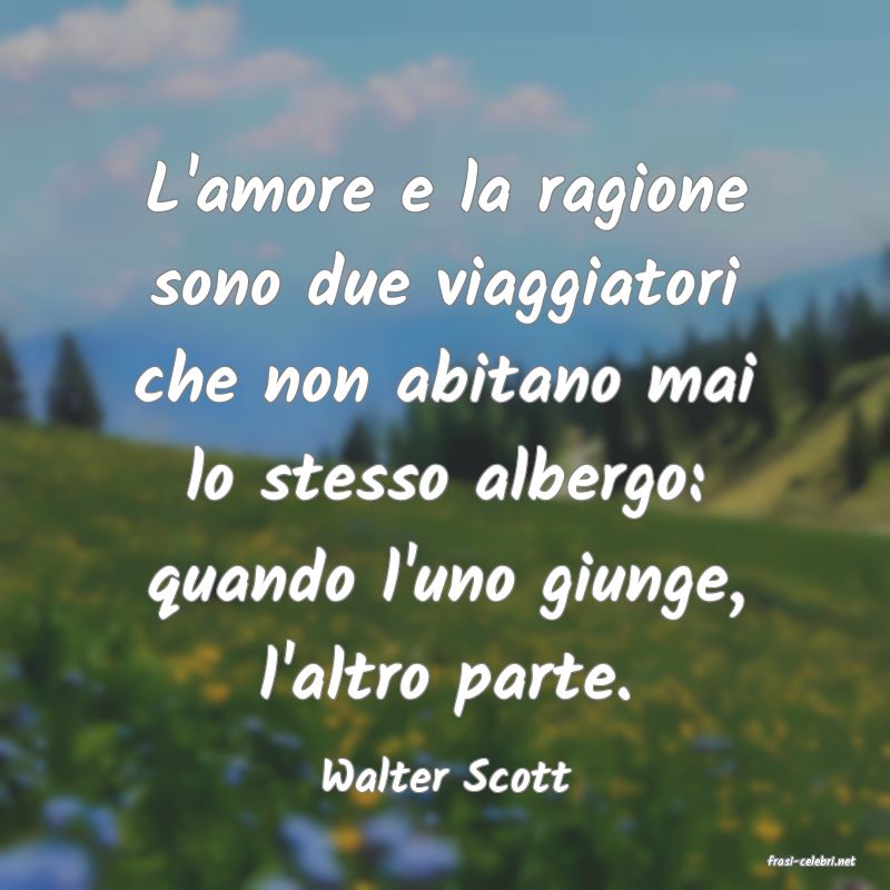 frasi di  Walter Scott
