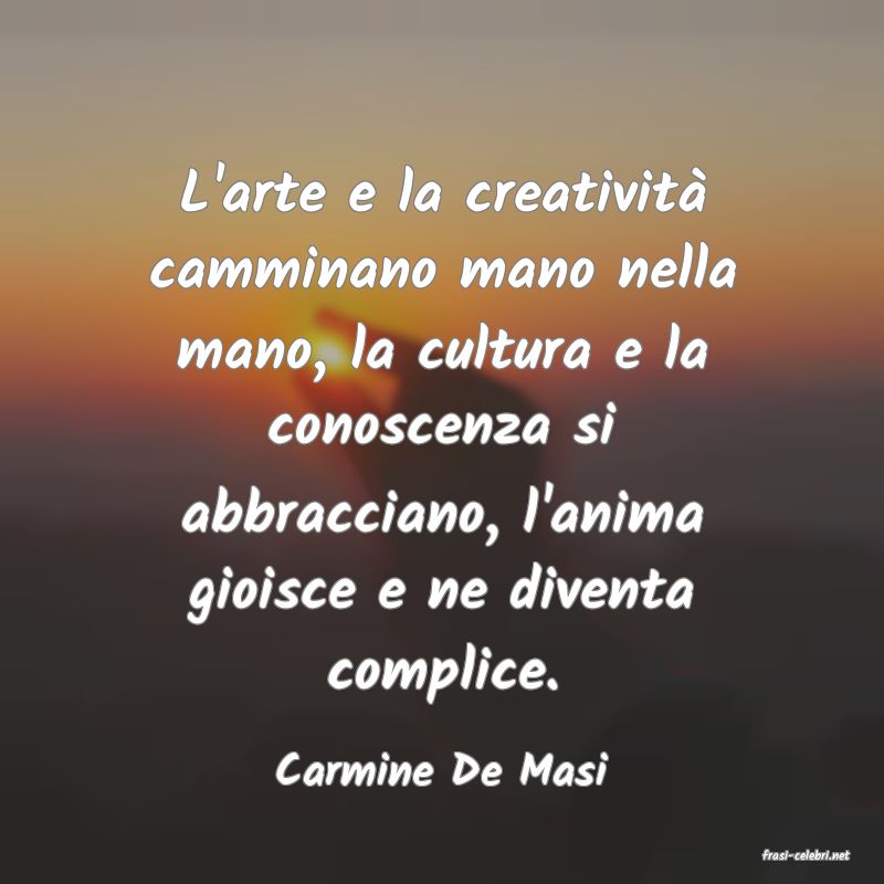 frasi di  Carmine De Masi
