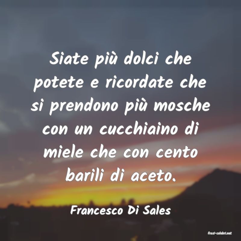 frasi di  Francesco Di Sales
