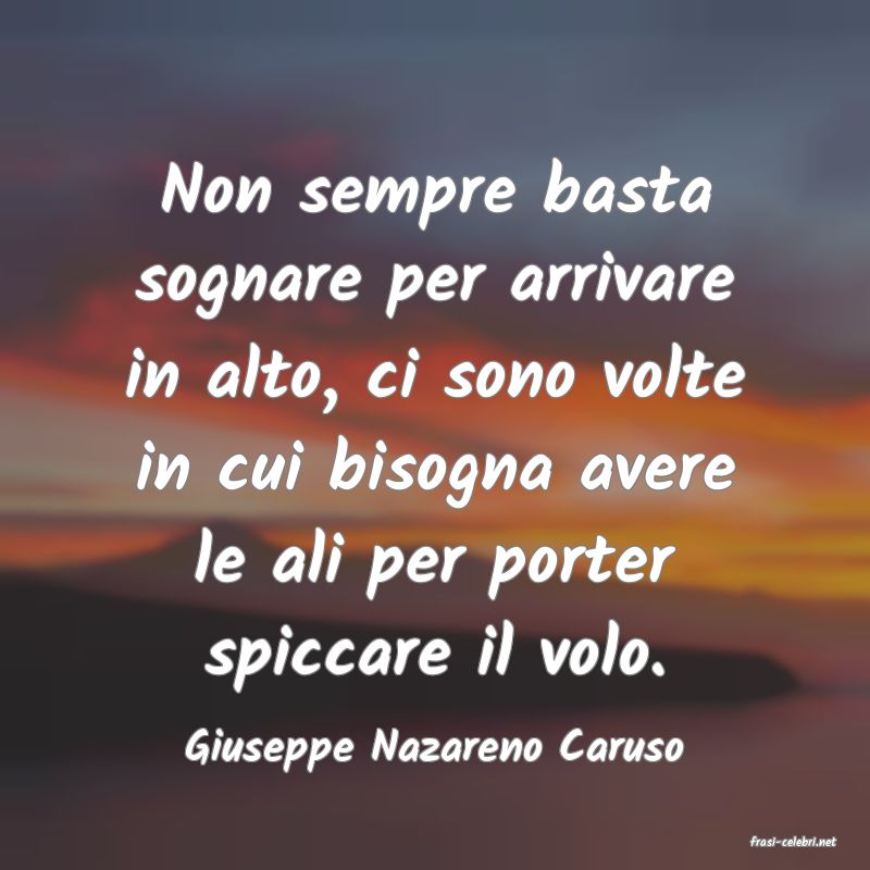 frasi di  Giuseppe Nazareno Caruso
