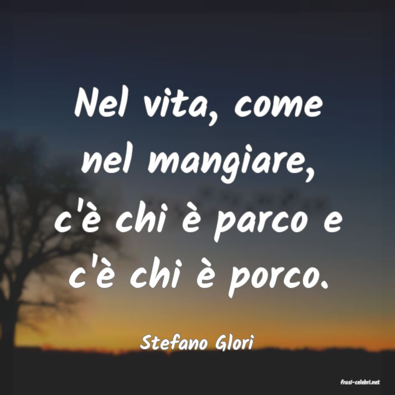 frasi di  Stefano Glori
