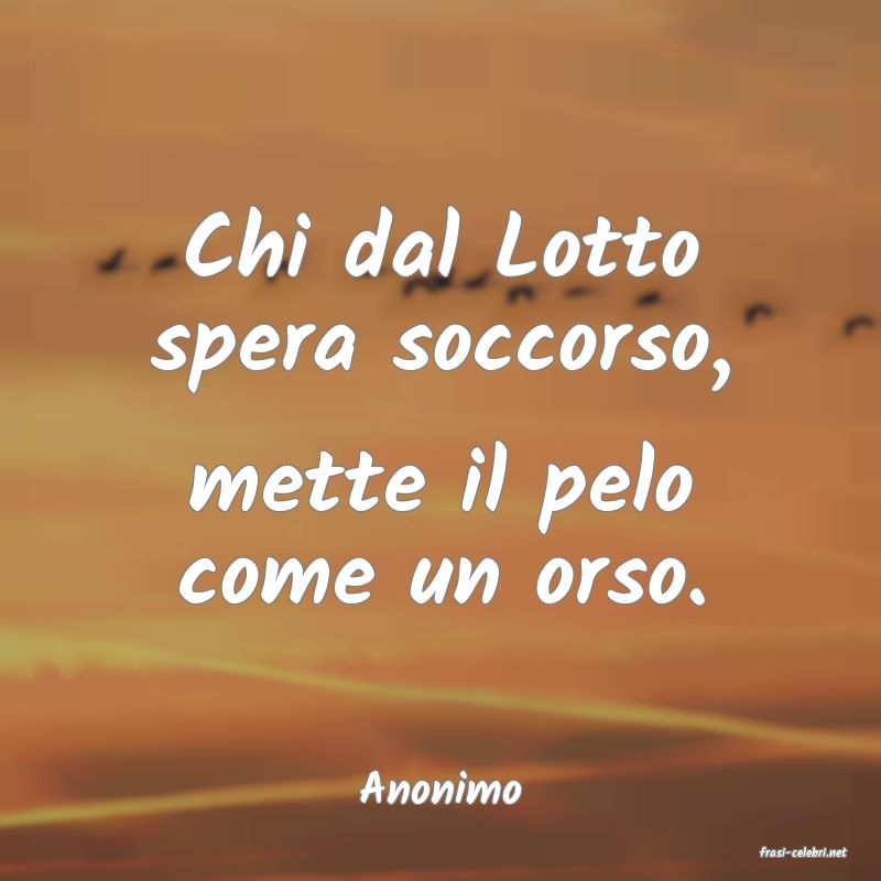 frasi di Anonimo