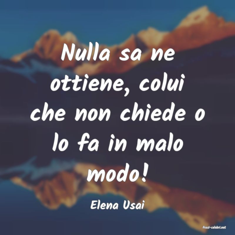 frasi di  Elena Usai
