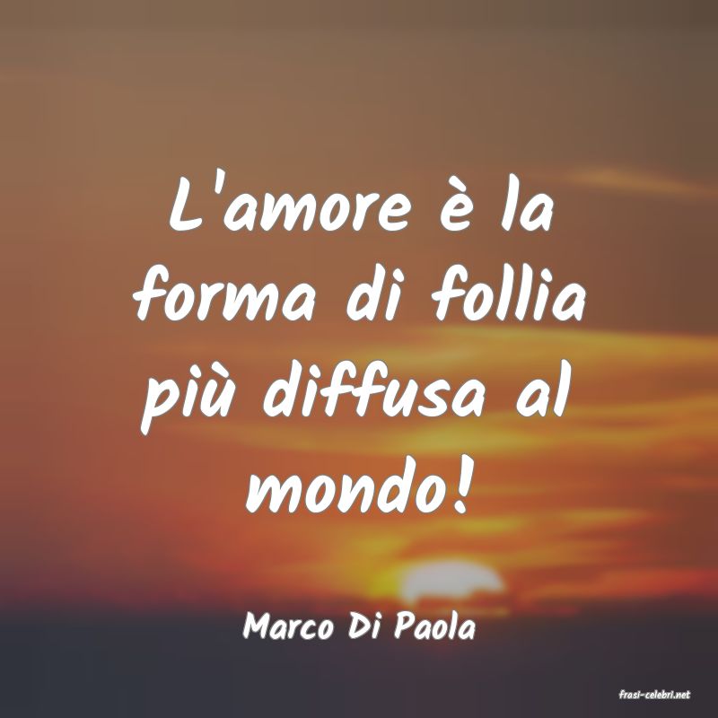 frasi di  Marco Di Paola
