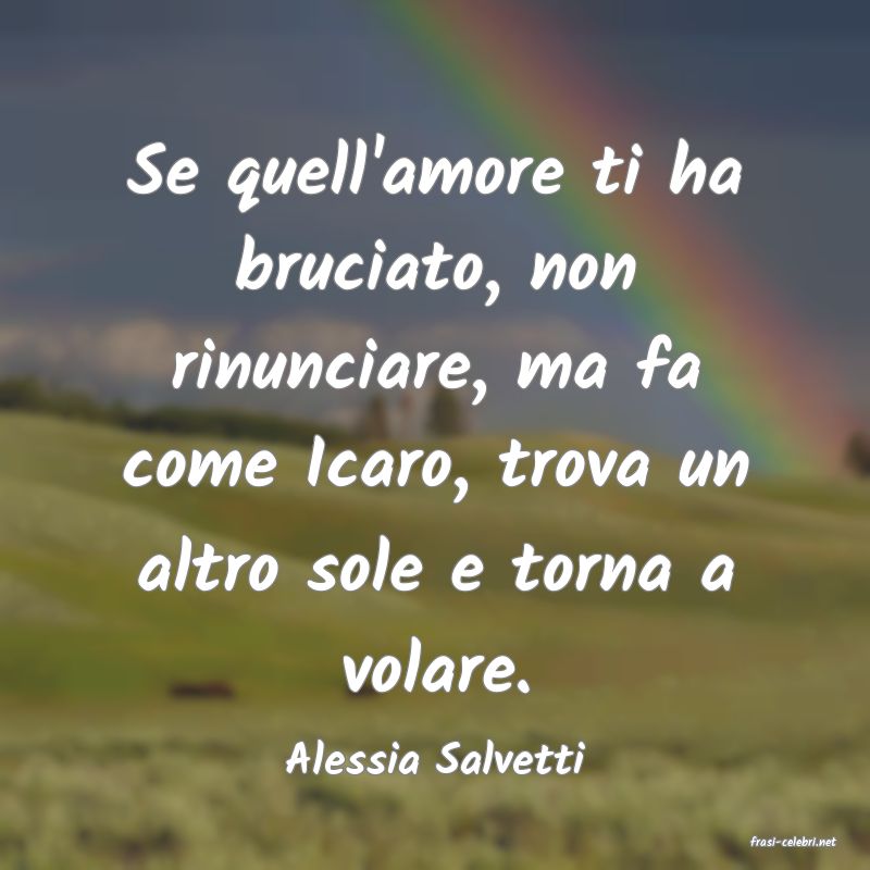 frasi di  Alessia Salvetti
