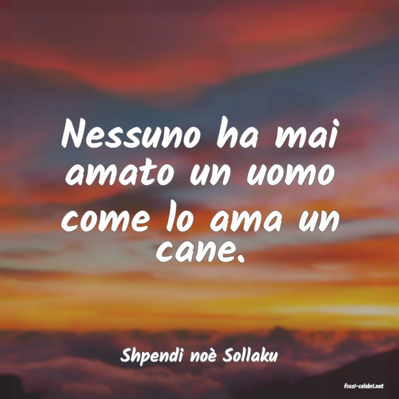 frasi di Shpendi no Sollaku