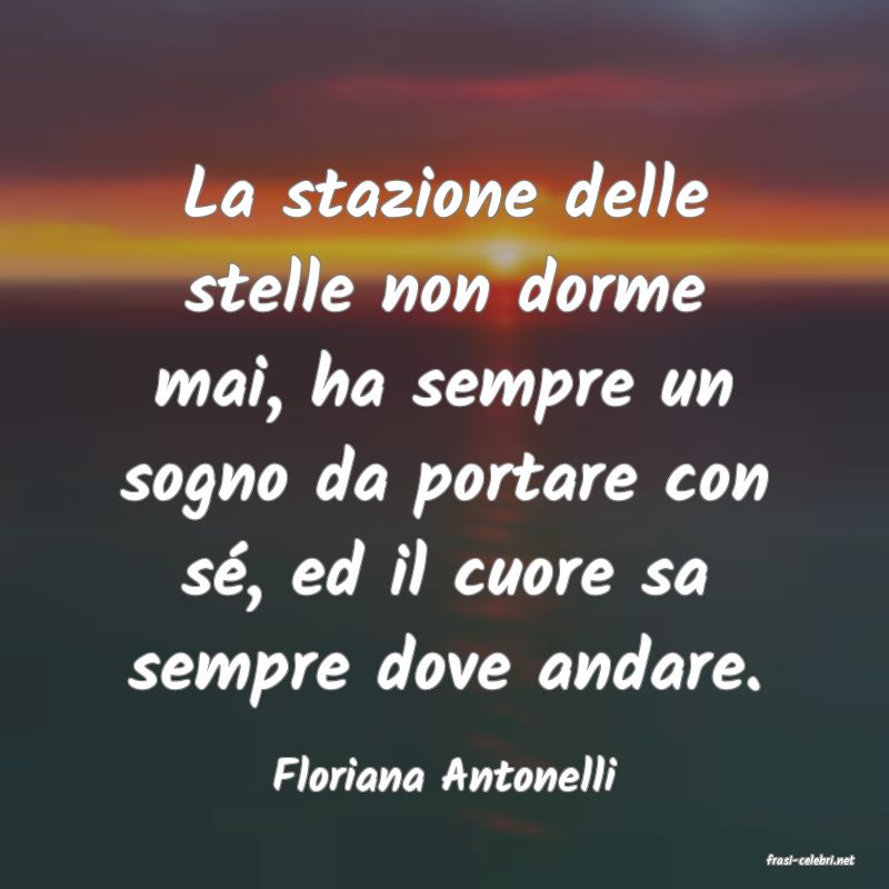 frasi di  Floriana Antonelli
