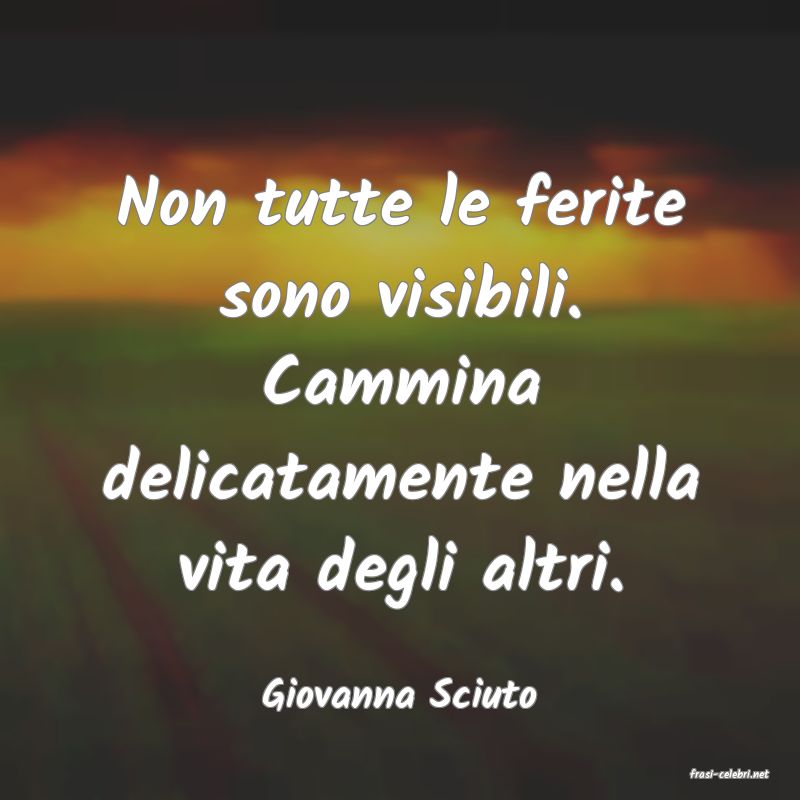 frasi di  Giovanna Sciuto
