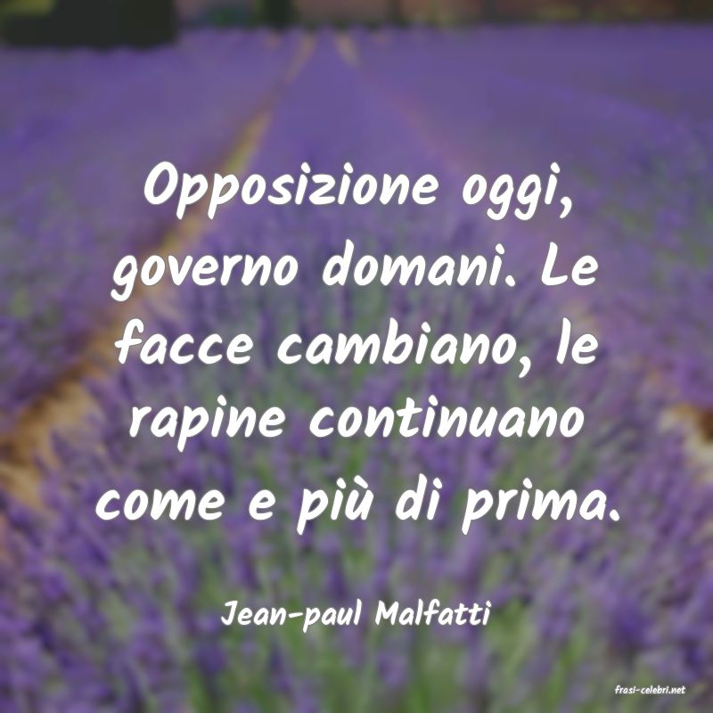 frasi di  Jean-paul Malfatti
