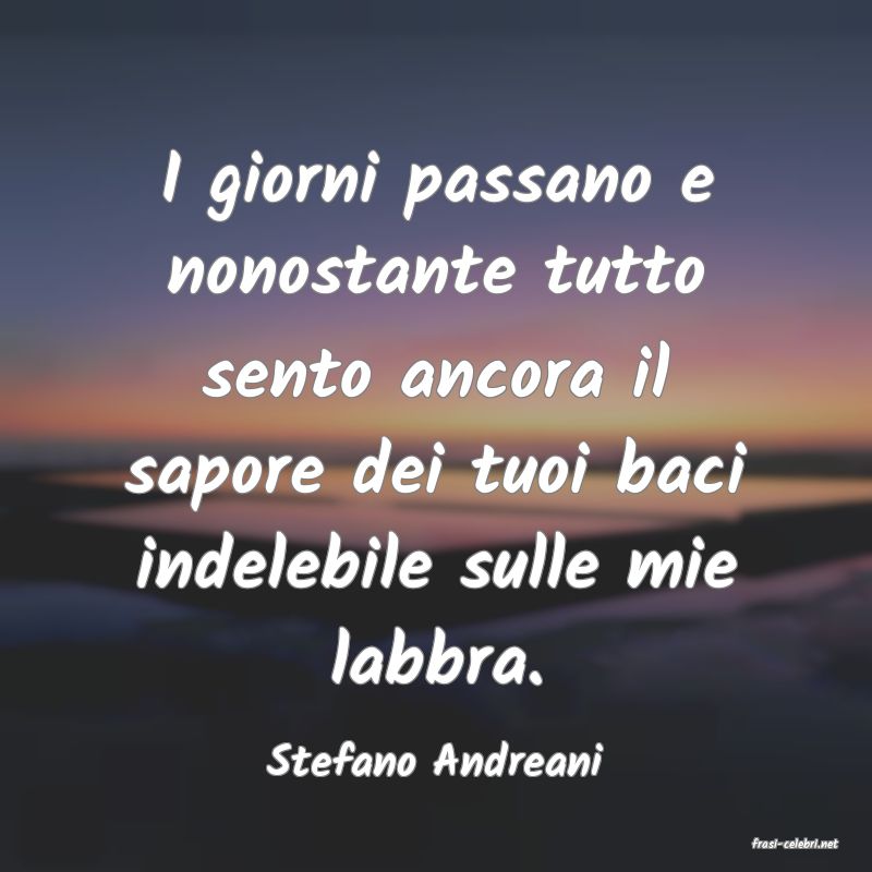 frasi di  Stefano Andreani
