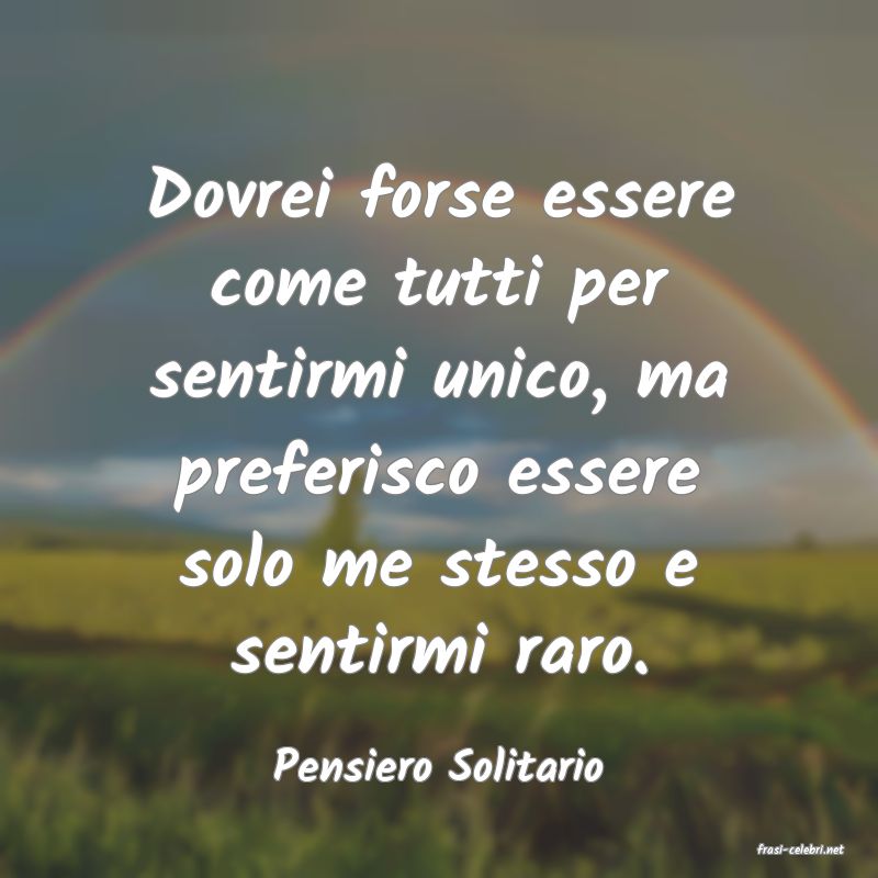 frasi di  Pensiero Solitario
