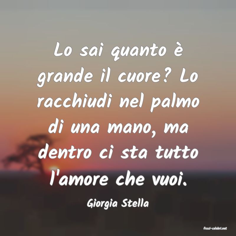 frasi di  Giorgia Stella
