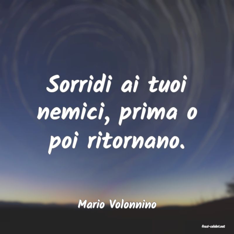 frasi di  Mario Volonnino
