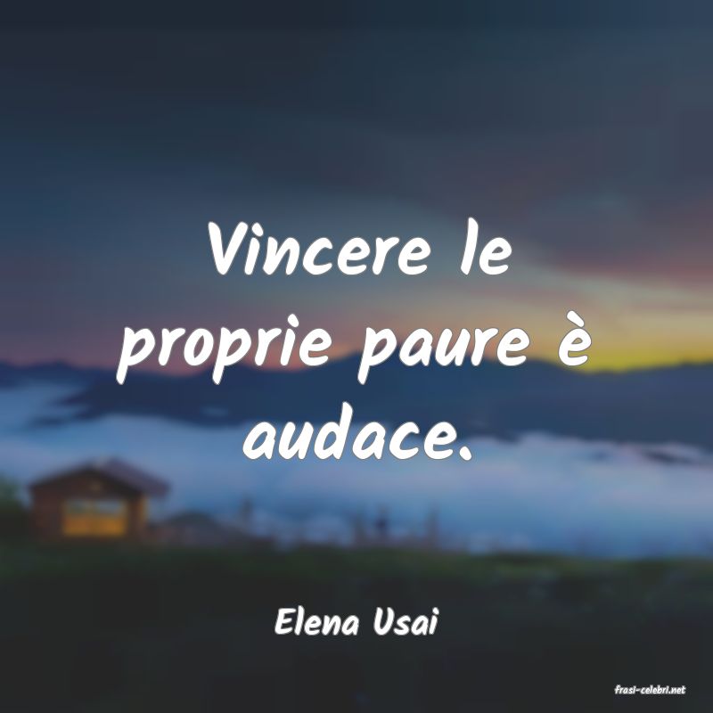 frasi di  Elena Usai
