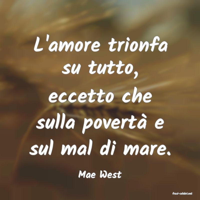 frasi di  Mae West
