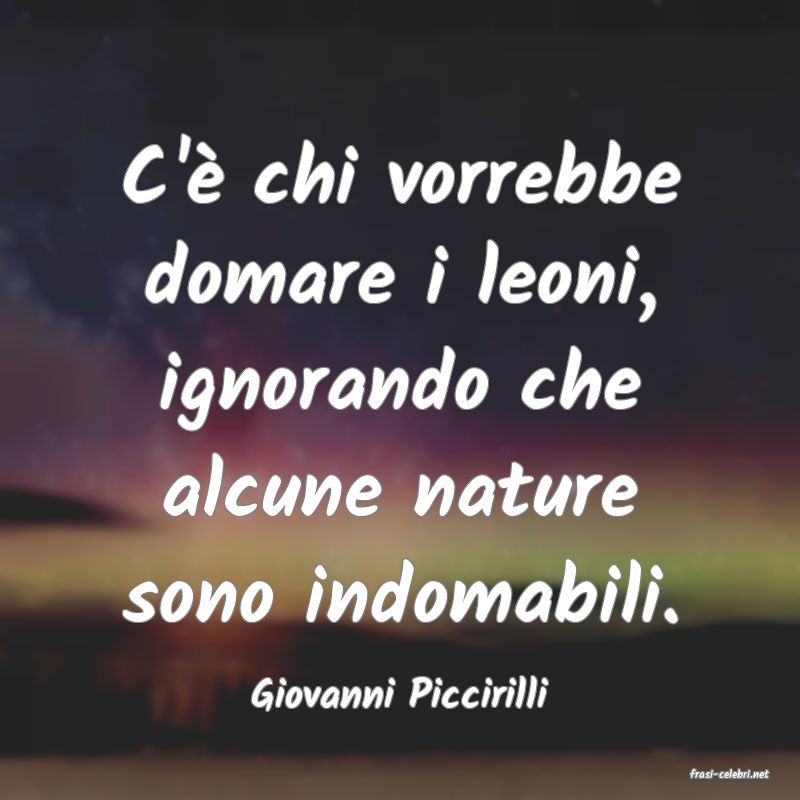 frasi di  Giovanni Piccirilli
