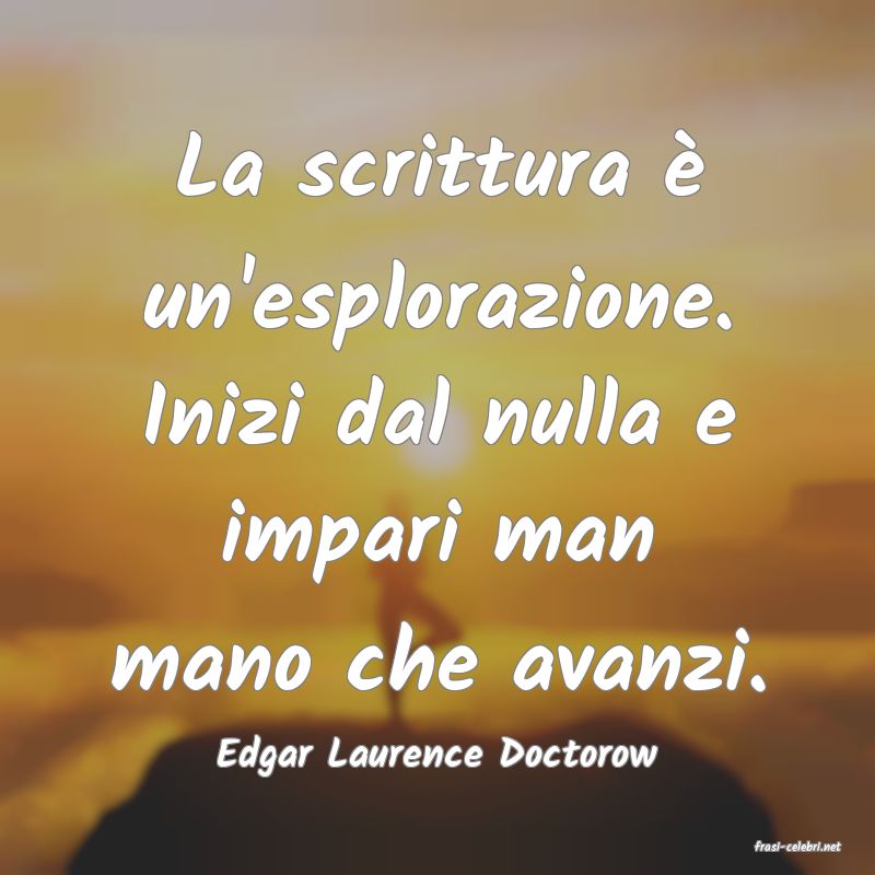 frasi di  Edgar Laurence Doctorow
