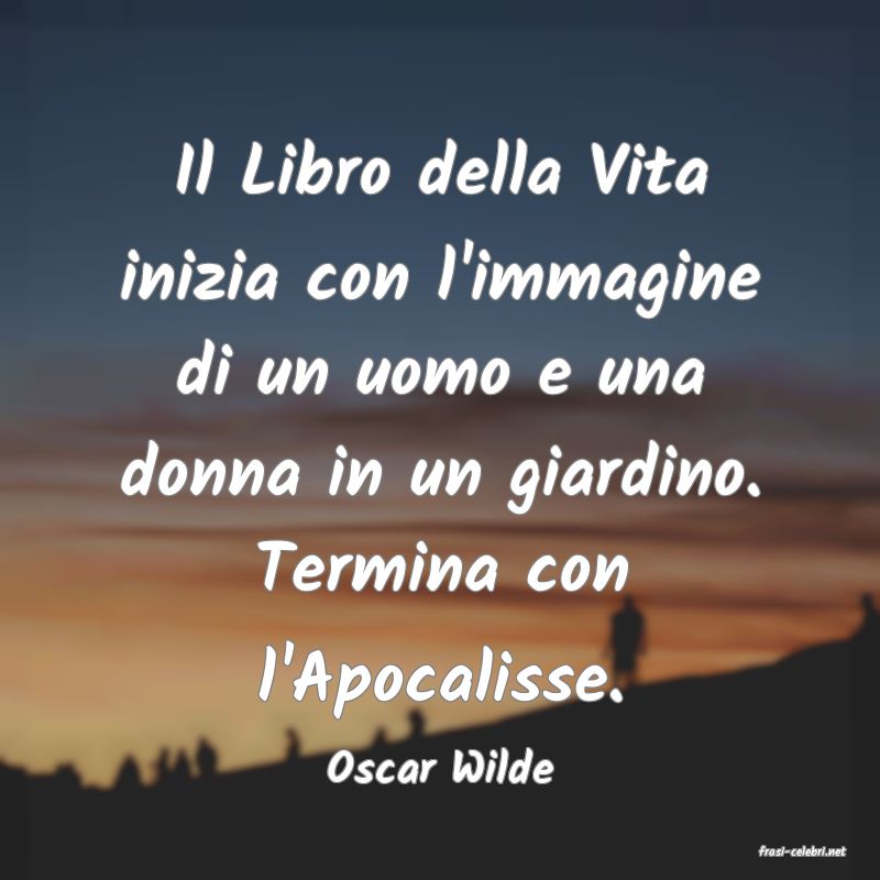 frasi di  Oscar Wilde
