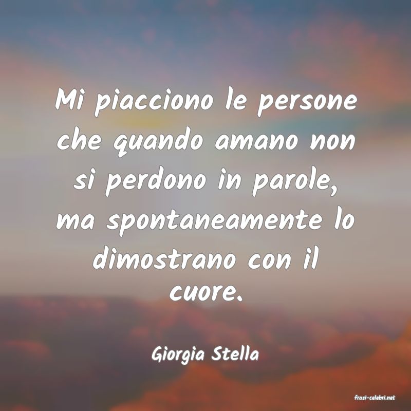 frasi di  Giorgia Stella
