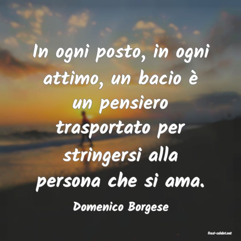 frasi di  Domenico Borgese
