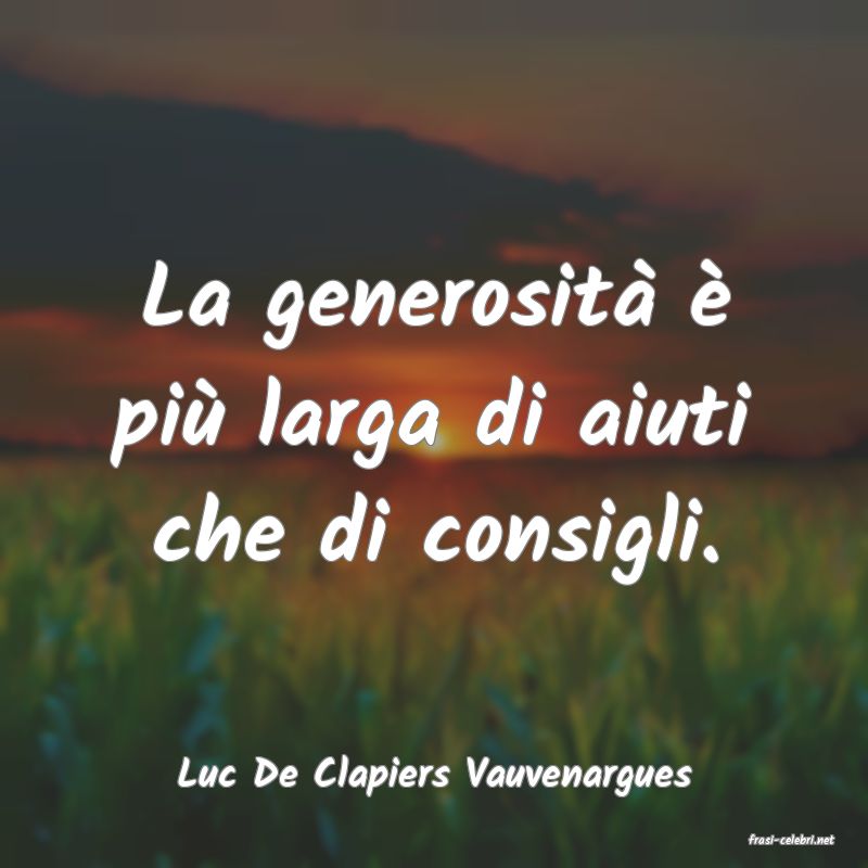 frasi di Luc De Clapiers Vauvenargues