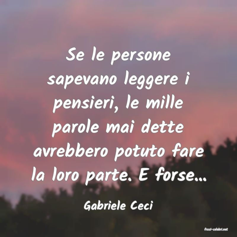 frasi di  Gabriele Ceci
