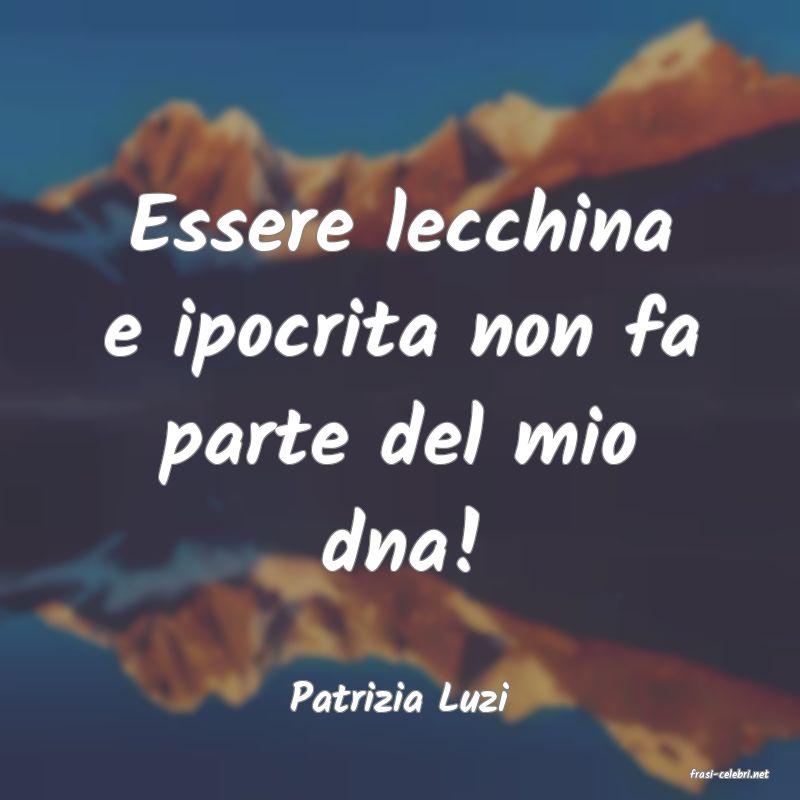 frasi di  Patrizia Luzi
