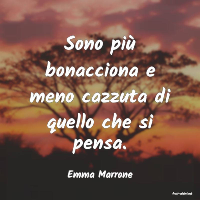 frasi di  Emma Marrone
