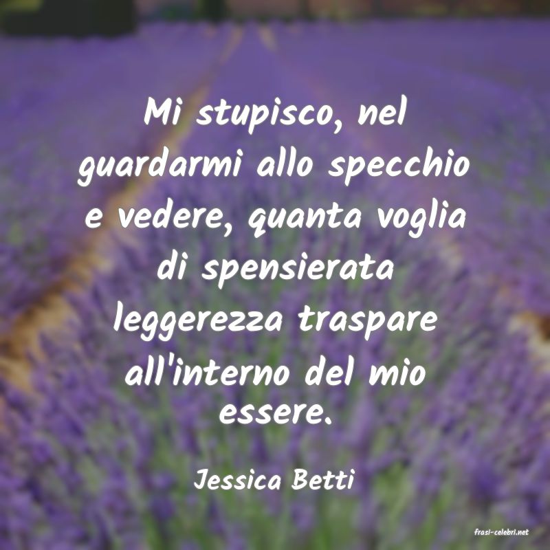 frasi di  Jessica Betti
