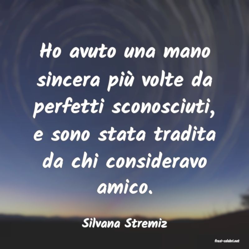 frasi di Silvana Stremiz