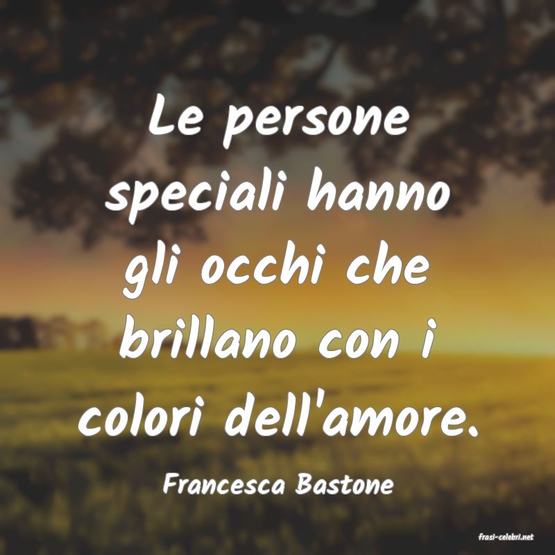 frasi di  Francesca Bastone
