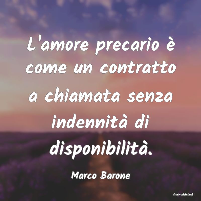 frasi di  Marco Barone
