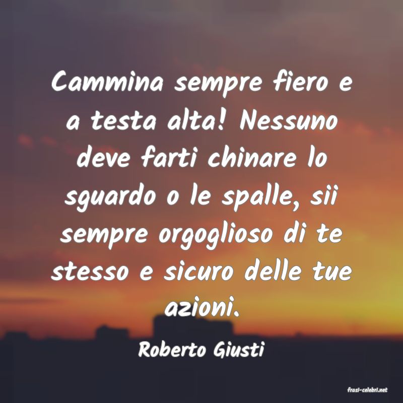 frasi di  Roberto Giusti
