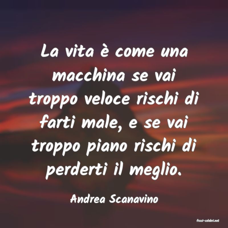 frasi di  Andrea Scanavino
