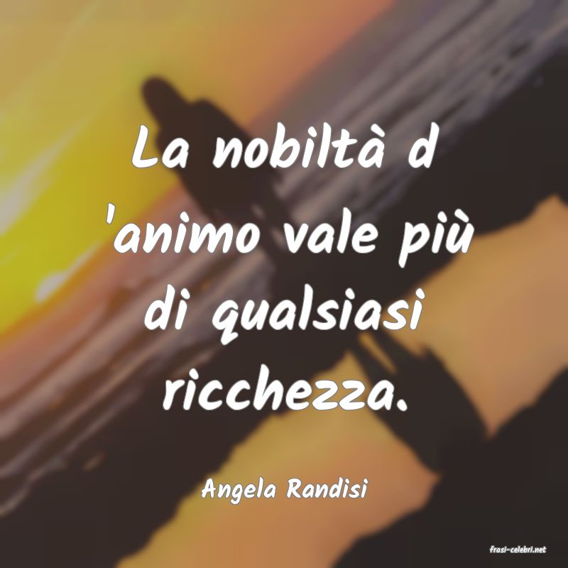 frasi di  Angela Randisi
