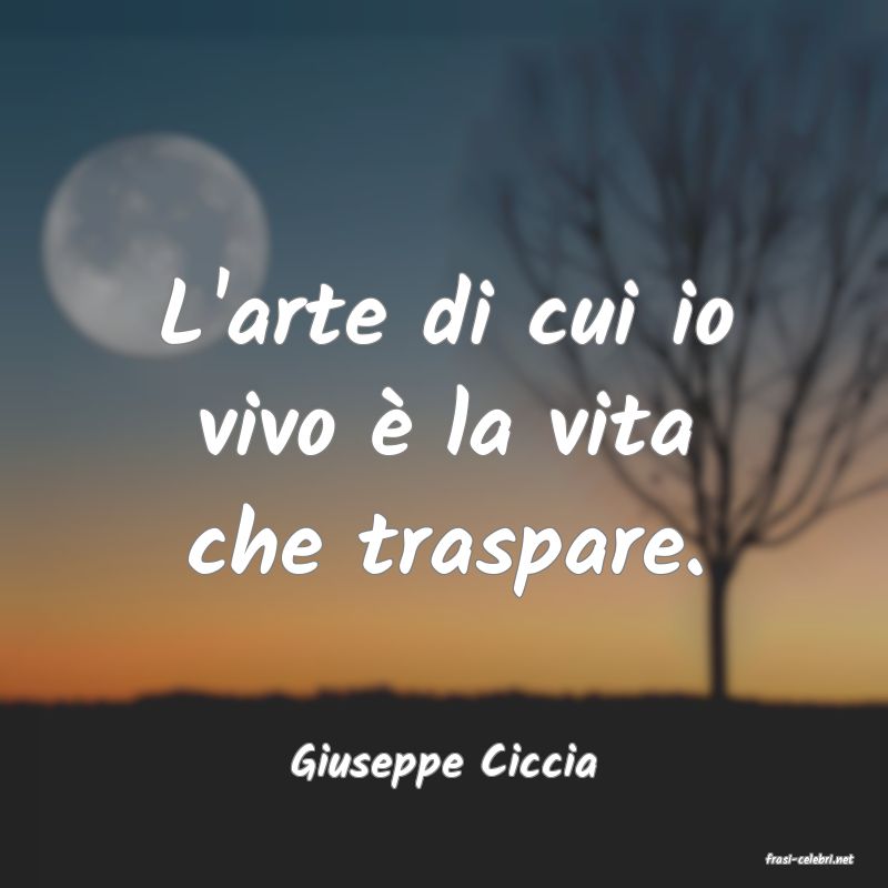 frasi di  Giuseppe Ciccia
