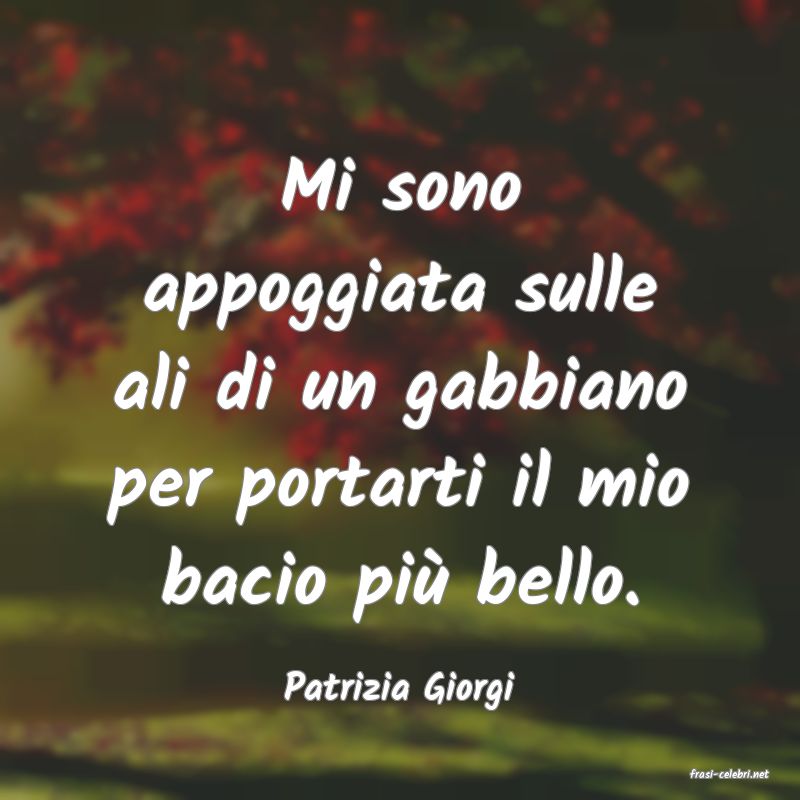 frasi di  Patrizia Giorgi
