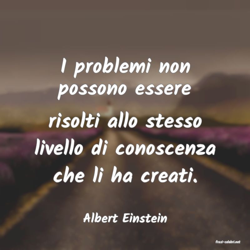 frasi di  Albert Einstein
