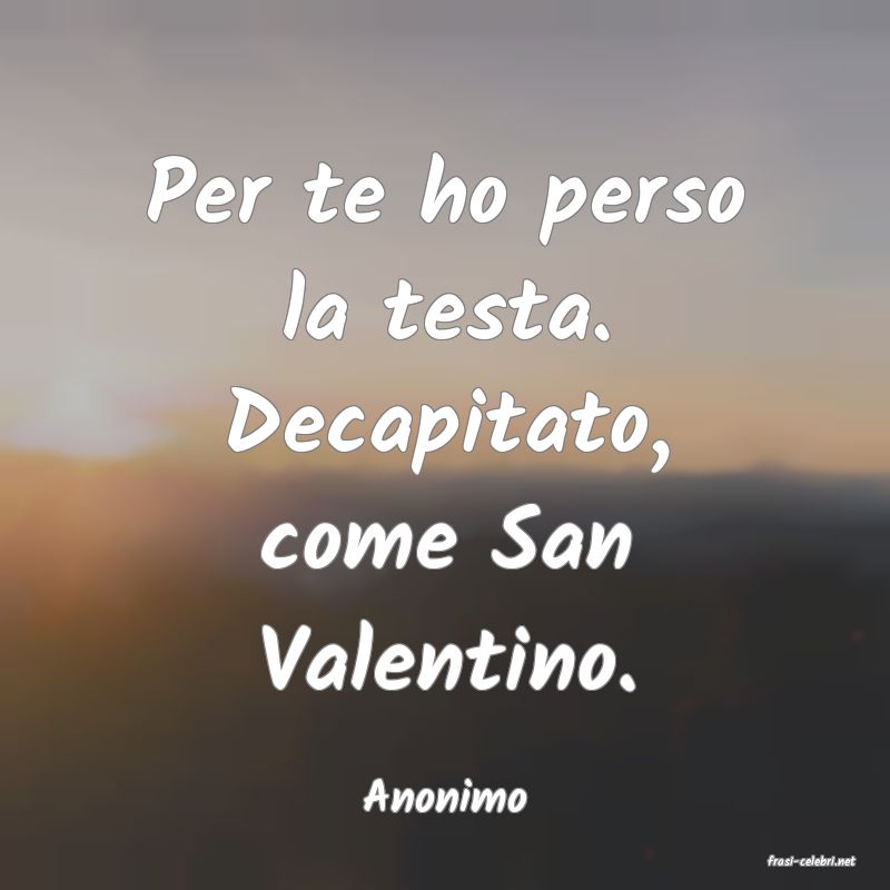 frasi di Anonimo