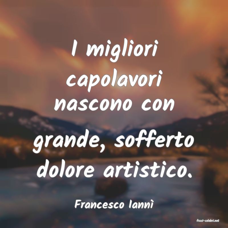 frasi di Francesco Iann