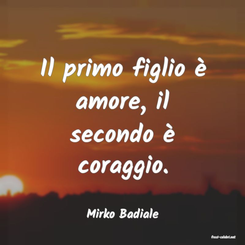 frasi di  Mirko Badiale
