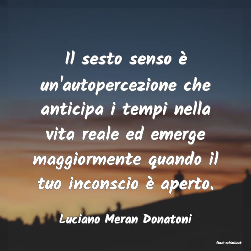 frasi di  Luciano Meran Donatoni
