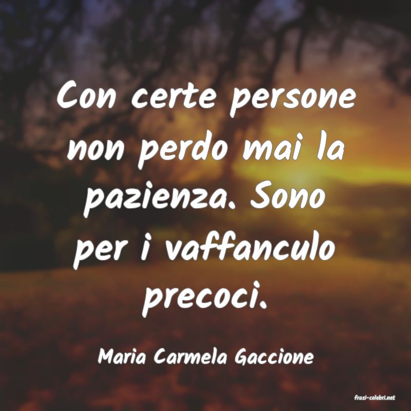 frasi di  Maria Carmela Gaccione
