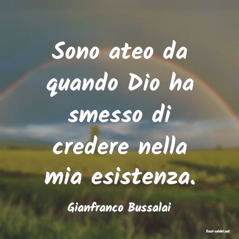 frasi di  Gianfranco Bussalai
