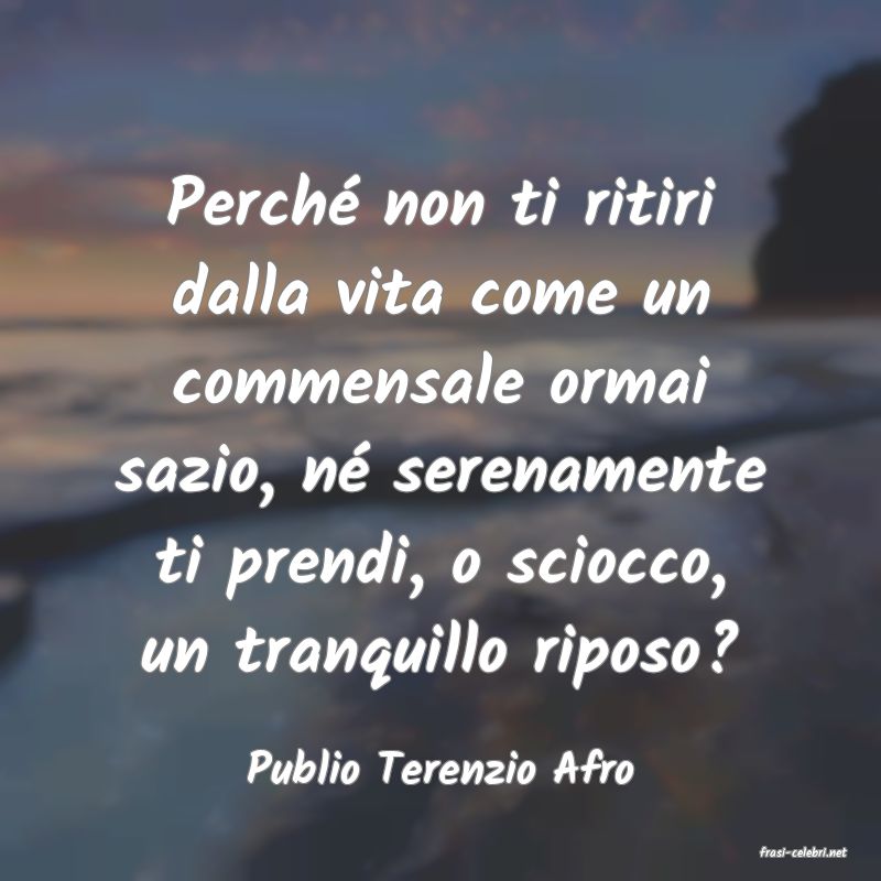 frasi di  Publio Terenzio Afro
