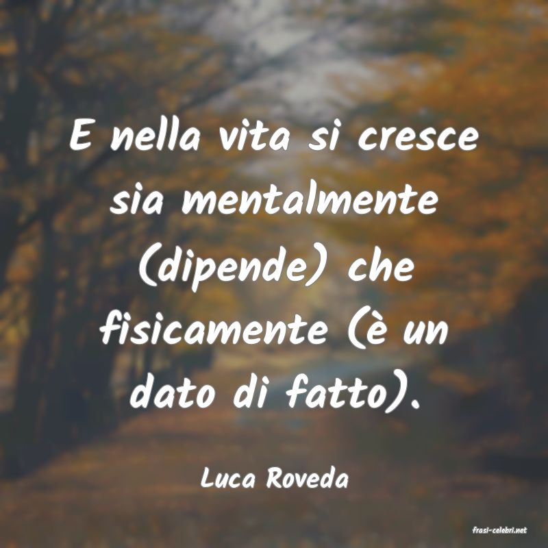 frasi di  Luca Roveda
