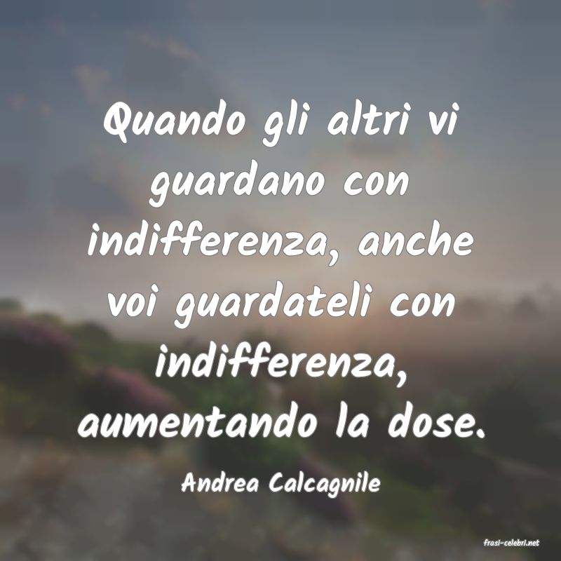 frasi di  Andrea Calcagnile
